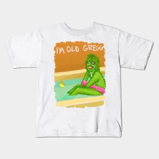 im old greggg Kids T-Shirt